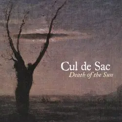 Death of the Sun by Cul de Sac