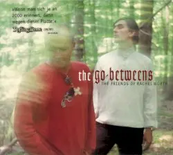 The Friends of Rachel Worth by The Go‐Betweens