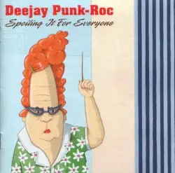 Spoiling It for Everyone by DeeJay Punk‐Roc