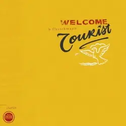 Welcome Tourist by B. Fleischmann