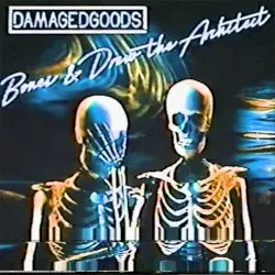 DamagedGoods by BONES & drew the architect