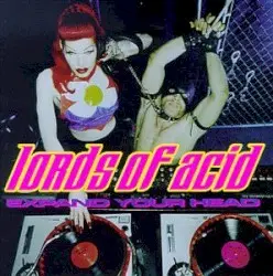 Expand Your Head by Lords of Acid