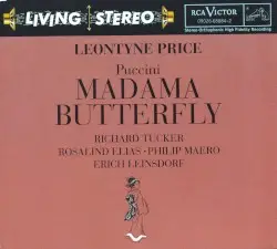 Madama Butterfly by Giacomo Puccini; Leontyne Price, Richard Tucker, Philip Maero, Rosalind Elias, Orchestra della RCA Italiana, Coro della RCA Italiana, Erich Leinsdorf