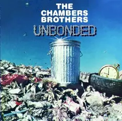 Unbonded by The Chambers Brothers