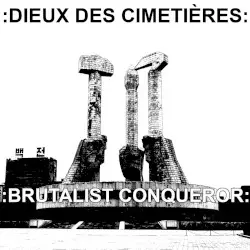 Brutalist Conqueror by :Dieux Des Cimetières: