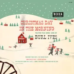 Christmas Day In The Morning by Burl Ives