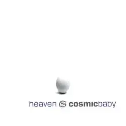 Heaven by Cosmic Baby