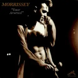 Your Arsenal by Morrissey