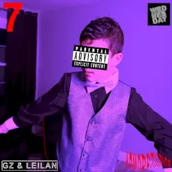 7 by Grill Z & Leilan The Savage