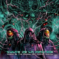 Culte De La Machine by HUBRID & The Racers feat. Hunter Norton