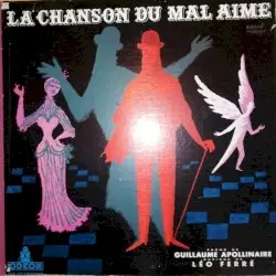 La Chanson du mal aimé by Léo Ferré