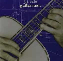 Guitar Man by J.J. Cale