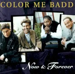 Now & Forever by Color Me Badd