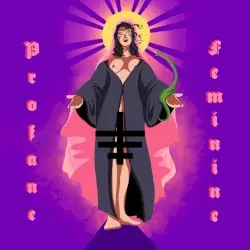 Profane Feminine by Molly Noise