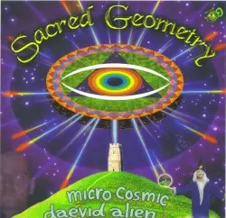 Sacred Geometry by Micro Cosmic, Daevid Alien