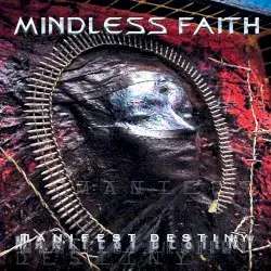 Manifest Destiny by Mindless Faith