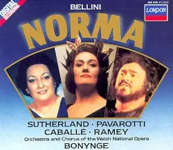 Norma by Vincenzo Bellini; Orchestra and Chorus of the Welsh National Opera, Richard Bonynge, Joan Sutherland, Luciano Pavarotti, Montserrat Caballé, Samuel Ramey