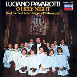 O Holy Night by Luciano Pavarotti, Kurt Herbert Adler, National Philharmonic