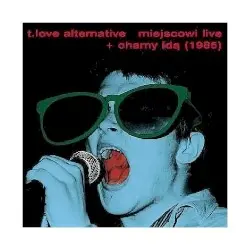 Miejscowi live Chamy ida (Reedycja) by T.Love