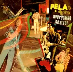 Everything Scatter by Fela Kuti & Afrika 70