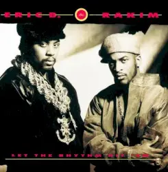 Let the Rhythm Hit ’Em by Eric B. & Rakim
