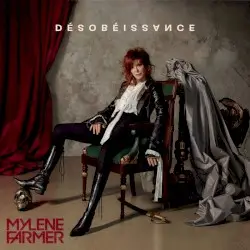 Désobéissance by Mylène Farmer