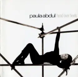 Head Over Heels by Paula Abdul