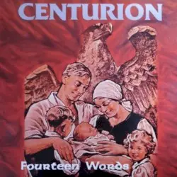 Fourteen Words by Centurion