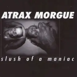 Slush of a Maniac by Atrax Morgue