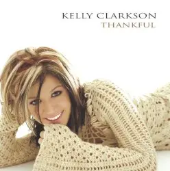 Thankful by Kelly Clarkson