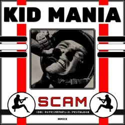 Scam by Kid Mania