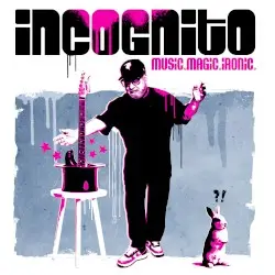 Music. Magic. Ironic. by Incognito