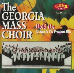 Hold On by The Georgia Mass Choir
