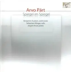 Spiegel im Spiegel by Arvo Pärt; Benjamin Hudson, Sebastian Klinger, Jürgen Kruse