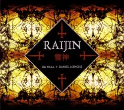 Raijin by KK Null & Daniel Menche
