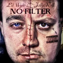 No Filter by Lil Wyte & Jelly Roll