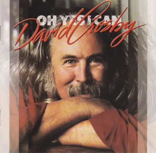 Oh Yes I Can by David Crosby