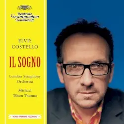 Il sogno by Elvis Costello, London Symphony Orchestra & Michael Tilson Thomas