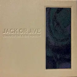 Towards the Event Horizon by Jack or Jive