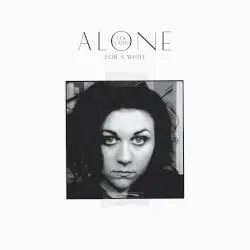 Alone for a While by Lex Land