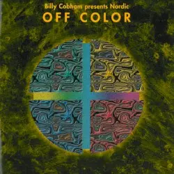Off Color by Billy Cobham presents Nordic