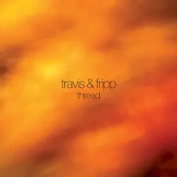 Thread by Travis & Fripp