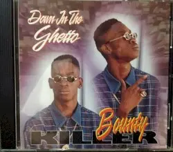 Down in the Ghetto by Bounty Killer