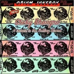 Sticky Bhangra: A Tribute to The Rolling Stones by Opium Jukebox