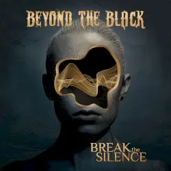 Break the Silence by Beyond the Black