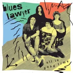 All in Good Time by Blues Lawyer