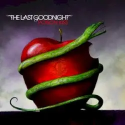 Poison Kiss by The Last Goodnight