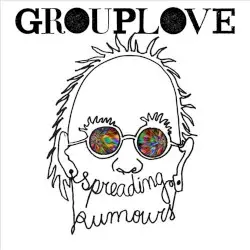 Spreading Rumours by Grouplove