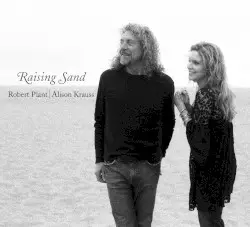 Raising Sand by Robert Plant | Alison Krauss