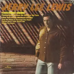 Touching Home by Jerry Lee Lewis